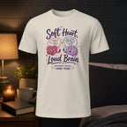 T-shirt with "Soft Heart, Loud Brain" and positive affirmations.