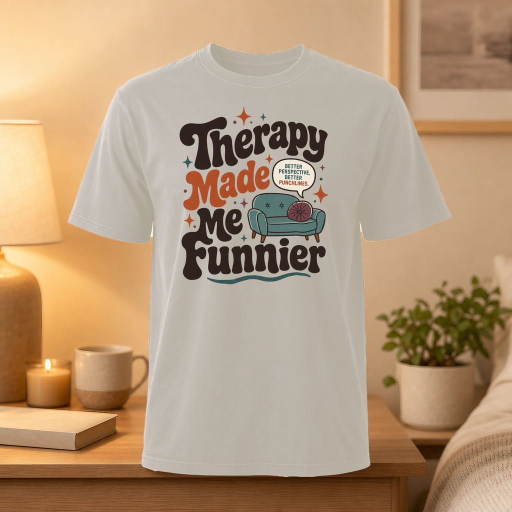 T-shirt with "Therapy Made Me Funnier" and a couch graphic.