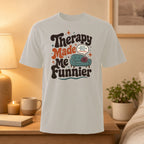 T-shirt with "Therapy Made Me Funnier" and a couch graphic.