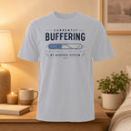 White t-shirt with "Currently Buffering" graphic and text "Inhale Exhale".
