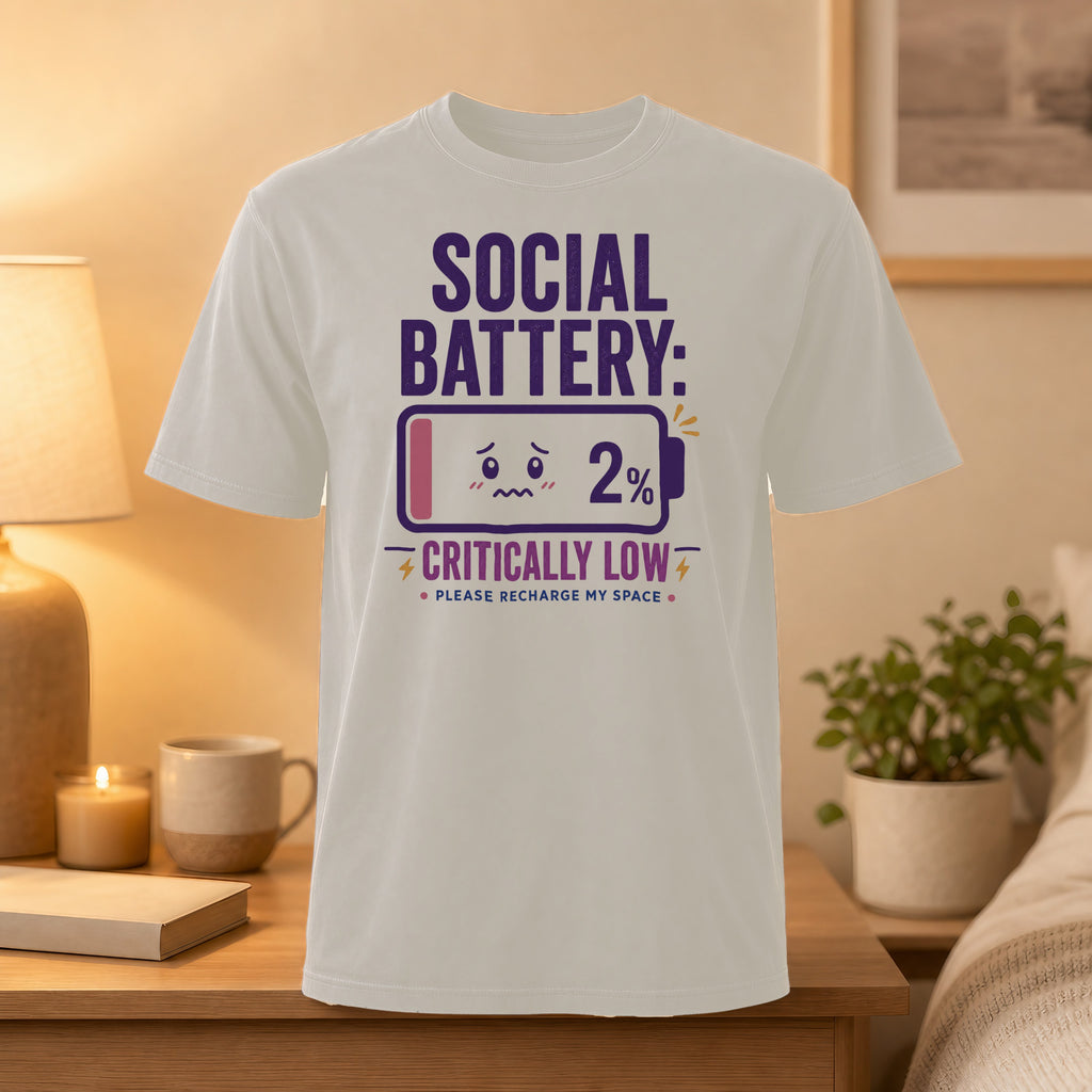 T-shirt with "Social Battery: Critically Low 2%" text and battery icon.