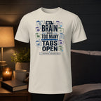 White t-shirt with "My brain has too many tabs open" text and icons.