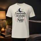 Cream t-shirt with "Emotionally Available After A Nap" text and moon graphic.