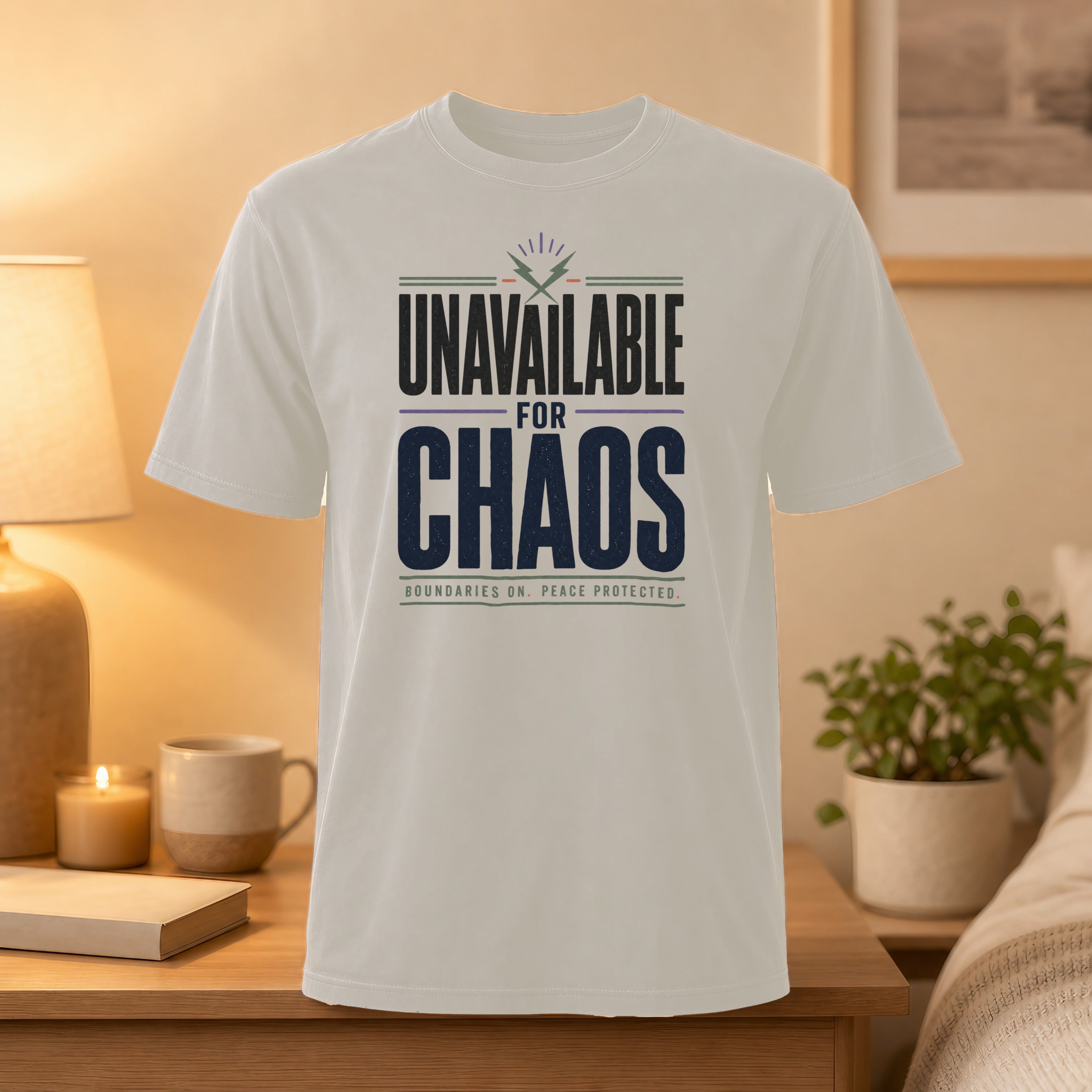 White t-shirt with "UNAVAILABLE FOR CHAOS" text.